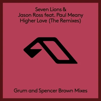 Seven LionsWooliNevveTrivecta Higher Love (The Remixes)