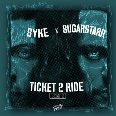 Sugarstarr Ticket to Ride, Pt. 2