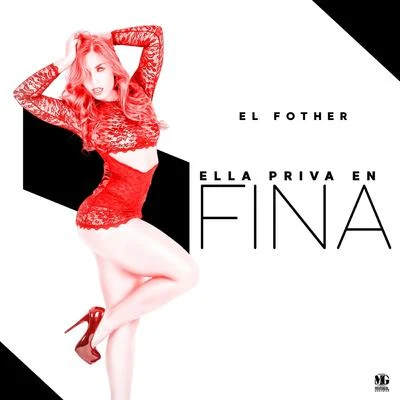 Ella Priva en Fina 專輯 El Fother