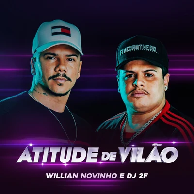 Atitude de Vilão 專輯 Pezão/DJ 2F/FP do Trem Bala