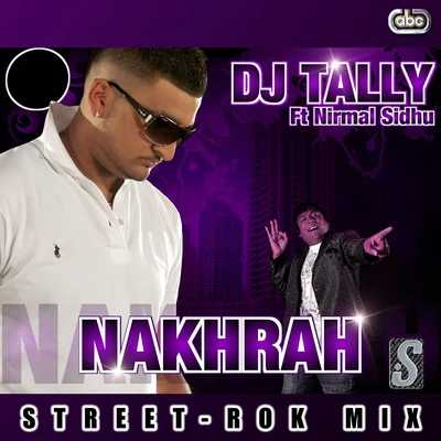 Nakrah (Street-Rok Mix) 專輯 Nirmal Sidhu