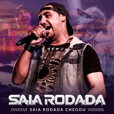 Saia Rodada Chegou 專輯 Saia Rodada