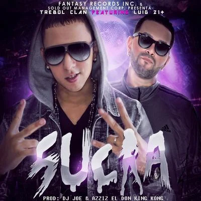 Sucia (feat. Lui-G 21+) - Single 專輯 Tonny Tun Tun/Trebol Clan/Hector El Father/Baby Ranks/Daddy Yankee