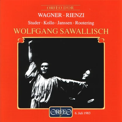 WAGNER, R.: Rienzi [Opera] (Studer, Kollo, J. Janssen, Rootering, Brinkmann, Bavarian State Opera Chorus, Bavarian State Orchestra, Sawallisch) 專輯 Wolfgang Sawallisch