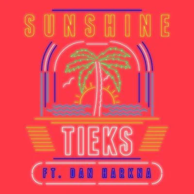 Sunshine (Remixes) 專輯 Tieks