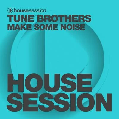 Make Some Noise 專輯 Tune Brothers/Seany B/Kevin Andrews/Criminal Vibes