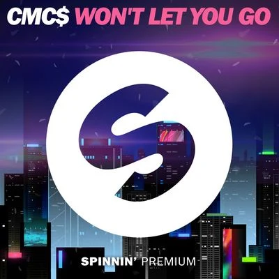 Wont Let You Go 專輯 CMC$