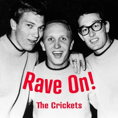 Rave on with the Crickets! 專輯 The Crickets