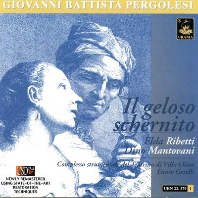 Giovanni Battista Pergolesi Pergolesi: Il geloso schernito