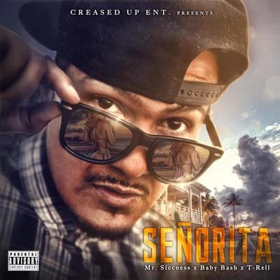 Senorita (feat. Baby Bash & T-Rell) 专辑 Art Gunz/T-Rell/Ant Bomb