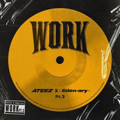 WORK Pt.3 - ATEEZ X Eden-ary 专辑 ATEEZ