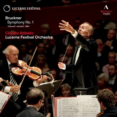 Bruckner: Symphony No. 1 in C Minor, WAB 101 专辑 Lucerne Festival Orchestra