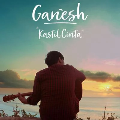 Kastil Cinta 專輯 Ganesh/Shankar