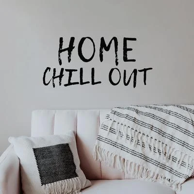 Home Chill Out – Deeply Relaxing Home Ambient Chillout Music for Relaxation, Rest, Respite, Tranquillity, Lounging and Laziness 专辑 Beach House Chillout Music Academy