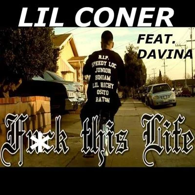 F*ck This Life (feat. Davina) (Single) 專輯 Lil Coner