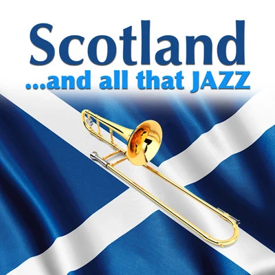 Scotland…and All That Jazz 專輯 Almanac