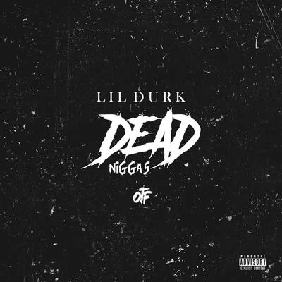 Dead Niggas 專輯 Lil Durk/Ayra Starr/David Guetta