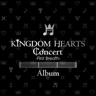 KINGDOM HEARTS Concert -First Breath- Album 专辑 宮野幸子/下村陽子