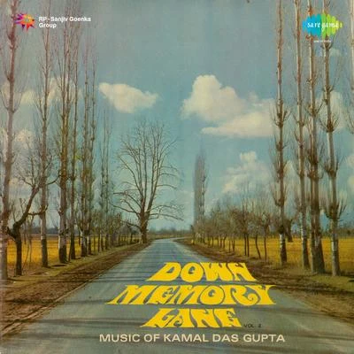 Down Memory Lane Music Of Kamal Das Gupta 專輯 Firoza Begum