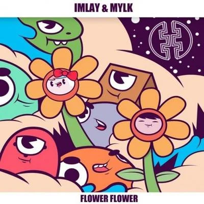 Flower Flower 专辑 MYLK