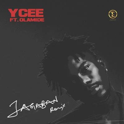 Jagaban (Remix) [feat. Olamide] 專輯 Flyboi/Ycee/D will