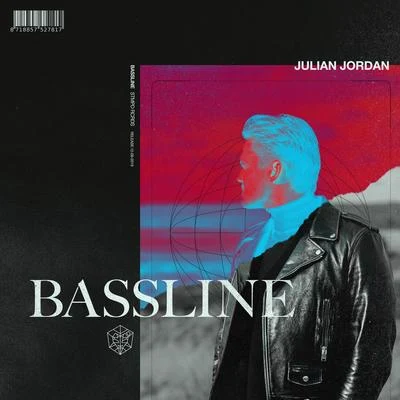 Bassline 專輯 Julian Jordan/Jordan Grace/Teo Mandrelli