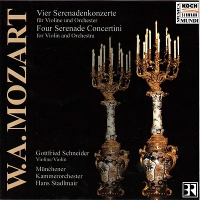 Mozart: Four Serenade Concertini for Violin and Orchestra 專輯 Hans Stadlmair