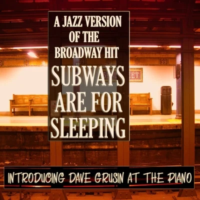 Milt Hinton A Jazz Version of the Broadway Hit Subways Are For Sleeping: Introducing Dave Grusin at the Piano (Original Album Digitally Remastered)