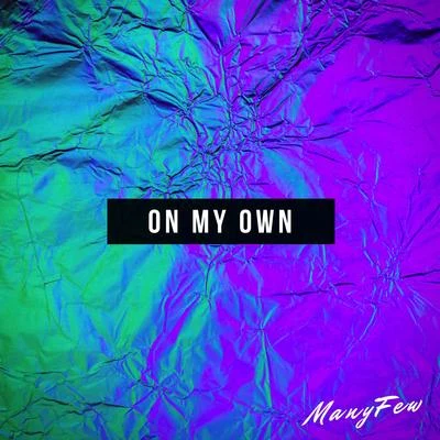 On My Own 專輯 ManyFew