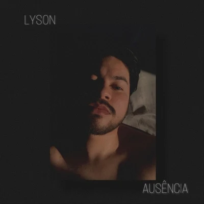 Ausência 專輯 Lyson