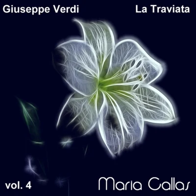 Verdi: La Traviata (Maria Callas - Vol. 4) 專輯 Gabriele Santini