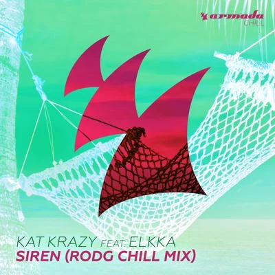 Siren (Rodg Chill Mix) 專輯 Kat Krazy