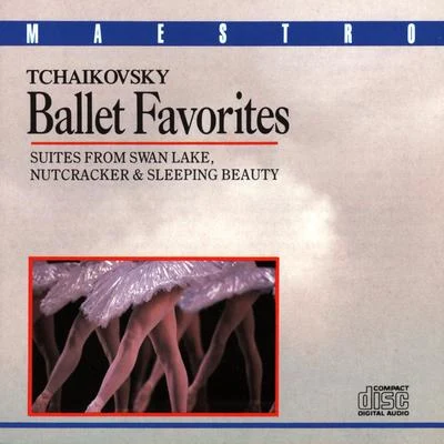 Ballet Favorites 专辑 Peter Ilyitch Tchaikovsky