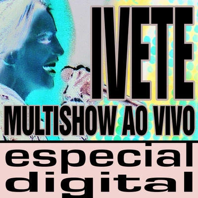 Multishow Ao Vivo - Ivete No Maracanã - Áudio Das 9 Faixas Exclusivas Do DVD 專輯 Ivete Sangalo