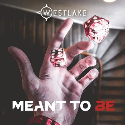 Meant To Be 专辑 Westlake