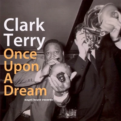 Once Upon a Dream 專輯 Clark Terry