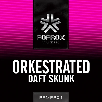 Daft Skunk 專輯 Orkestrated