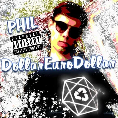 Dollareurodollar 專輯 Phil