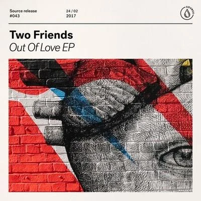 Out Of Love EP 專輯 Two Friends/Ferris