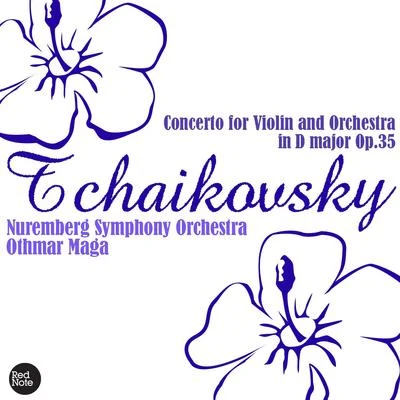 Tchaikovsky - Concerto for Violin and Orchestra in D major Op.35 專輯 Nüremberg Symphony Orchestra