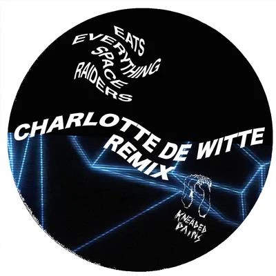 Space Raiders (Charlotte de Witte Remix) 專輯 Catz Eats Dogz/Eats Everything/Catz N Dogz