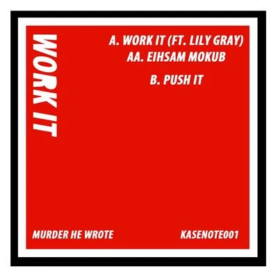 Work It 專輯 Murder He Wrote/Roska/Majora