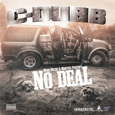 No Deal 專輯 C-Dubb/TC Kapone