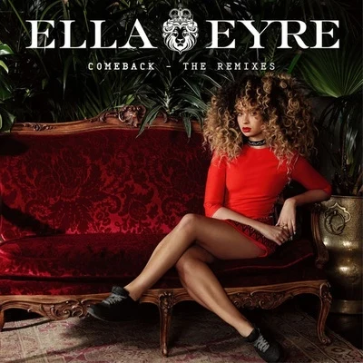 Comeback (Remix) 專輯 Ella Eyre