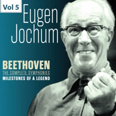 Milestones of a Legend: Eugen Jochum, Vol. 5 專輯 Eugen Jochum