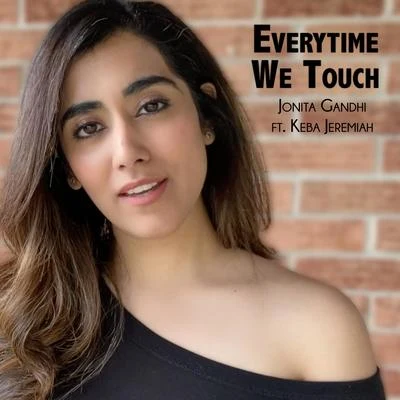 Everytime We Touch 專輯 Jonita Gandhi