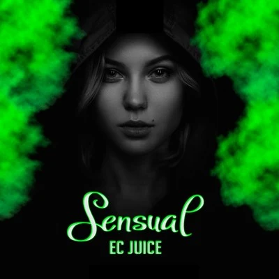 Sensual 专辑 Ec Juice