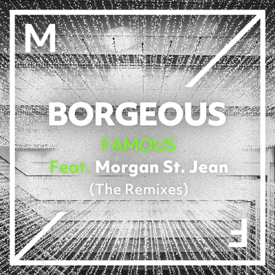 Borgeous Famous (The Remixes)