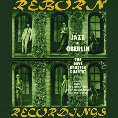 Jazz at Oberlin (HD Remastered) 專輯 The Dave Brubeck Quartet/Dave Brubeck Quartet