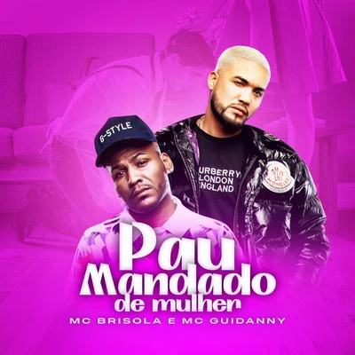 Pau Mandado de Mulher 专辑 Mc Talibã/MC Guidanny